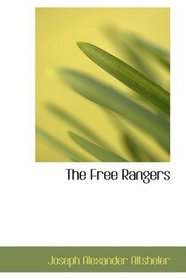 The Free Rangers: A Story of the Early Days Along the Mississippi