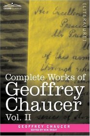 Complete Works of Geoffrey Chaucer, Vol. II: Boethius and Troilus (in seven volumes)