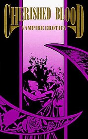 Cherished Blood: Vampire Erotica