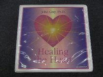 Healing the Heart (Healing the Heart Audio Series)