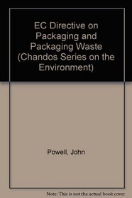 EC Directive on Packaging and Packaging Waste (Chandos Series on the Environment)