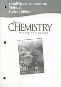 Small Scale Laboratory Manual: Chemistry:  Matter and Change