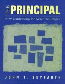 Principal, The: New Leadership for New Challenges
