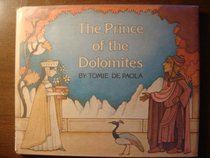 The prince of the Dolomites: An old Italian tale