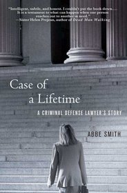 Case of a Lifetime: A Criminal Defense Lawyer's Story