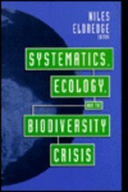Systematics, Ecology, and the Biodiversity Crisis