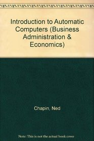 Introduction to Automatic Computers (Business Administration & Economics)