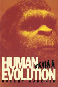 Human Evolution (Single Title: Science: Genetics and Evolution)