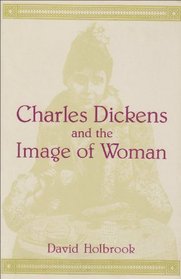 Charles Dickens and the Image of Women