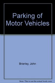 Parking of Motor Vehicles