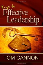 Keys to Effective Leadership: Secrets to Making Better Choices & Avoiding Pitfalls,  Blind-Spots and Deceptions