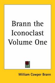 Brann the Iconoclast Volume One