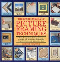 The Encyclopedia of Picture Framing Techniques