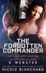 The Forgotten Commander (The Lost Planet Series)