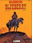 Leutnant Blueberry, Bd.19, Die Jugend von Blueberry