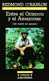 Entre El Orinoco y El Amazonas (Spanish Edition)