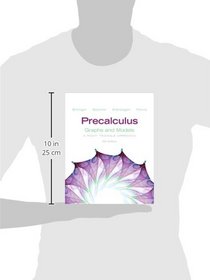 Precalculus: Graphs and Models plus Graphing Calculator Manual Plus NEW MyMathLab with Pearson eText -- Access Card Package (5th Edition)
