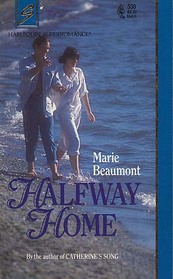 Halfway Home (Harlequin Superromance, No 538)