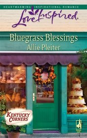Bluegrass Blessings (Kentucky Corners, Bk 3) (Love Inspired, No 502)