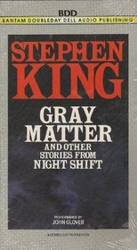 Gray Matter and Other Stories From Night Shift (Audio Cassette)