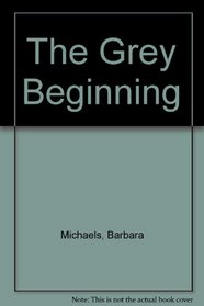 The Grey Beginning