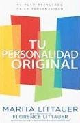 Tu Personalidad Original = Wired That Way (Spanish Edition)