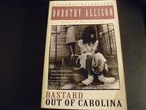 Bastard Out of Carolina: Two or Three Things I Know for Sure