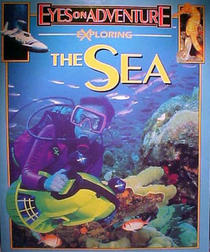 Exploring the Sea (Eyes on Adventure Series)