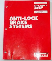 Mitchell Anti-Lock Brake Systems: Basic Service Training Manual
