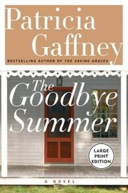 The Goodbye Summer LP (Gaffney, Patricia (Large Print))