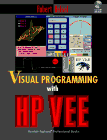 Visual Programming With Hp Vee (Hewlett-Packard Professional Books)