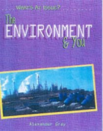 The Environment and You (What's at issue?)