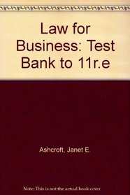 Law for Business: Test Bank to 11r.e