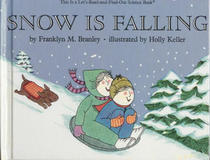 Snow is Falling (Let's-Read-and-Find-Out Science Book)