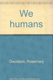 We humans