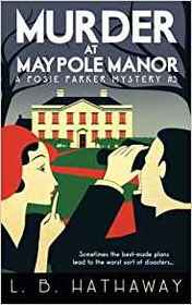 Murder at Maypole Manor (Posie Parker, Bk 3)