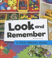 Look and Remember: A Photo Memory Game (A+ Books)