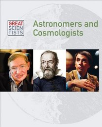 Astronomers and Cosmologists