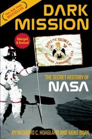 Dark Mission: The Secret History of NASA, Enlarged and Revised Edition