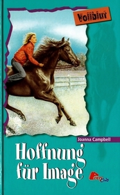 Hoffnung fur Image (Perfect Image) (Thoroughbred, Bk 44) (German Edition)