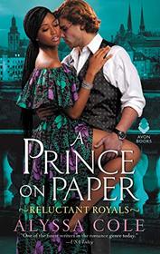 A Prince on Paper (Reluctant Royals, Bk 3)