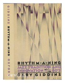 Rhythm-A-Ning: Jazz Tradition and Innovation in the '80s