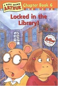 Locked in the Library! (Arthur Chapter Book, No 6)