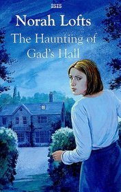 The Haunting of Gad's Hall