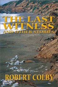 The Last Witness and Other Stories (Five Star First Edition Mystery Series)