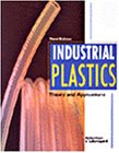 Industrial Plastics: Theory and Applications