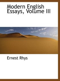 Modern English Essays, Volume III