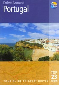 Drive Around Portugal: Your Guide to Great Drives (Drive Around - Thomas Cook)