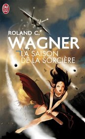 La saison de la sorcire (French Edition)