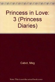 Princess in Love: 3 (Princess Diaries)